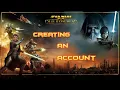 Star Wars The Old Republic - Creating an Account