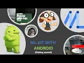 Introduction to Android ML Kit