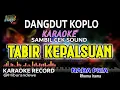 Download Lagu Tabir Kepalsuan - Karaoke Dangdut Koplo (Nada Pria) Rhoma Irama