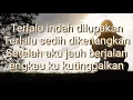 Lagu lirik lagu koes plus terlalu indah dilupakan