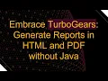 Embrace TurboGears Generate Reports in HTML and PDF without Java
