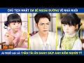 Download Lagu Chủ Tịch Nhặt Em Bé Ngoài Đường Về Nhà Nuôi, Ai Ngờ Lại Là Thần Tài Ẩn Danh Giúp Anh Kiếm Nghìn Tỷ