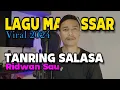 Lagu TANRING SALASA/RIDWAN SAU/COVER BY ANSAR