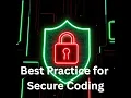 Best practices for secure coding