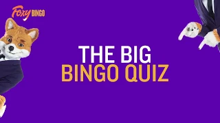 the big foxy bingo quiz