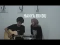 Download Lagu Hanya Rindu - Andmesh Kamaleng (Cover feat. Feby Putri)