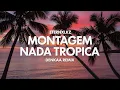Lagu Eternxlkz - Montagem Nada Tropica | Denkaa Remix
