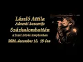 Download Lagu László Attila koncert - Százhalombatta, 2024.12.13.