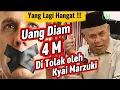 Download Lagu KIBIN BINGUNG! UANG DIAM 4 M, DITOLAK OLEH KH MARZUKI MUSTAMAR!