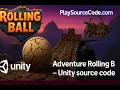 Adventure Rolling Ball Game Unity Sourcecode - Buy Reskin at Playsourcecode com