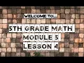 5th Grade Module 5 - Lesson 4