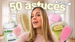 50 ASTUCES POUR GLOW UP et devenir la meilleure version de soi même