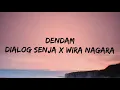 Dendam - Dialog senja ft Wira Nagara (Lirik)