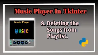 Delete the song in playlist Music Player In Tkinter Tutorial on music player in python