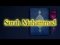 Download Lagu 047 Surah Muhammad | Beautiful Quran Recitation | By Saad Al Ghamdi
