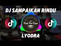 Download Lagu DJ SAMPAIKAN RINDU - LYODRA ( DJ FULL BASS TERBARU VIRAL TIKTOK )