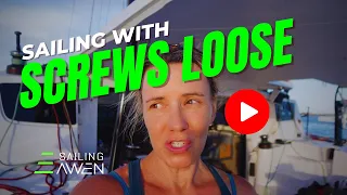 Sailing With Screws Loose EP 107 #sailing #nosleep #boatlife
