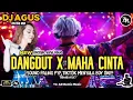 Download Lagu DJ AGUS TERBARU LAGU DANGDUT MAHA CINTA REMIX SOUND FYP TIKTOK 2025 SONG FULL BASS