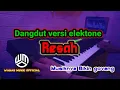 Download Lagu Resah || Lagu dangdut versi elektone terbaik