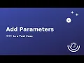 Add test case parameters mean implement Test Case Parameterization