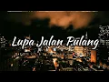Namex - Lupa Jalan Pulang || Lagu Timur Terbaru 2022 (Official Music Audio)
