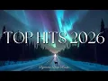 Spotify Pop Hits 2026 ❄️ Chill Pop Playlist 🌙 Winter 2025/2026 ~ Best New Pop Songs