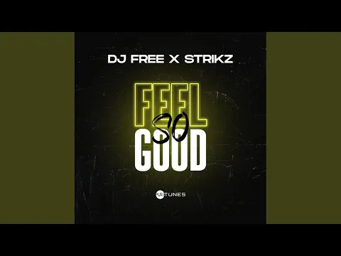 Download MP3 Feel So Good