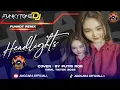 Download Lagu HEADLIGHTS FUNKOT VIRAL TIKTOK 2025 || BY PUTRI ROR