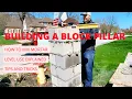 How to Build a Block Pillar