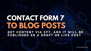 Submit Contact Form 7 Entries As Blog Posts CF7 To Blog Submission Contact Form 7 To Post 