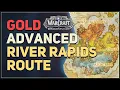 River Rapids Route Advanced Gold WoW