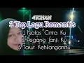 Lagu 3 TOP LAGU ROMANTIS //4TCHAN