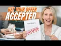 The Secret Weapon That Gets Your Offer ACCEPTED Every Time