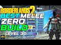 Borderlands 2 Best Level 30 Zero Melee Build