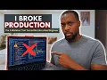 I Broke Production The 5 Mistakes That Turned Me Into a Software Engineer