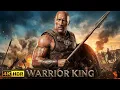 Lagu WARRIOR KING (2025) DWAYNE JOHNSON : EPIC MOVIE 2025 | 4K Battle - Historical | Medieval MOVIE