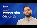 Download Lagu Hafsa bint Umar (ra): Saved by Devotion | The Firsts | Dr. Omar Suleiman