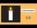How to Create a Realistic Animated Candle Flame with Only CSS