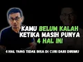 4 HAL YANG TIDAK BISA DICURI DARI DIRIMU || MOTIVASI HIDUP