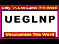Unscramble the 6 Letter Word - Guess the Correct Word Challenge 142