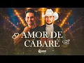 Primos do Forró - Amor de Cabaré (Vídeo Oficial)
