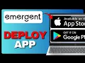 How to Deploy Emergent AI App to Google Play Store or Apple App Store Full Guide 2026