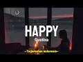 Download Lagu Happy - Gustixa ft. Nida Havias & Terjemahan Indonesia
