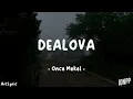 DEALOVA - Once Mekel ( Lyric )