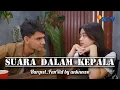 Download Lagu (FANVID) HARQEEL - SUARA DALAM KEPALA