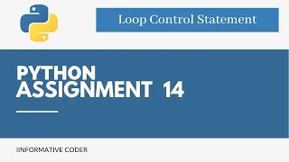 Assignment 14 Python Loops Control Statement CCBP 4 0 NxtWave
