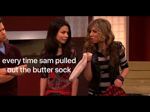 Download MP3 every time sam pulled out the butter sock (icarly)