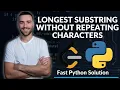 Longest Substring Without Repeating Characters Leetcode Problem Fast Python Solution