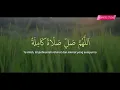 SELAWAT TAFRIJIYAH • Selawat Murah Rezeki & Permudah Urusan (Healing & Relaxation)