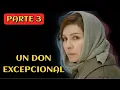 UN DON EXCEPCIONAL PARTE 3 Series y novelas - completas En Espanol